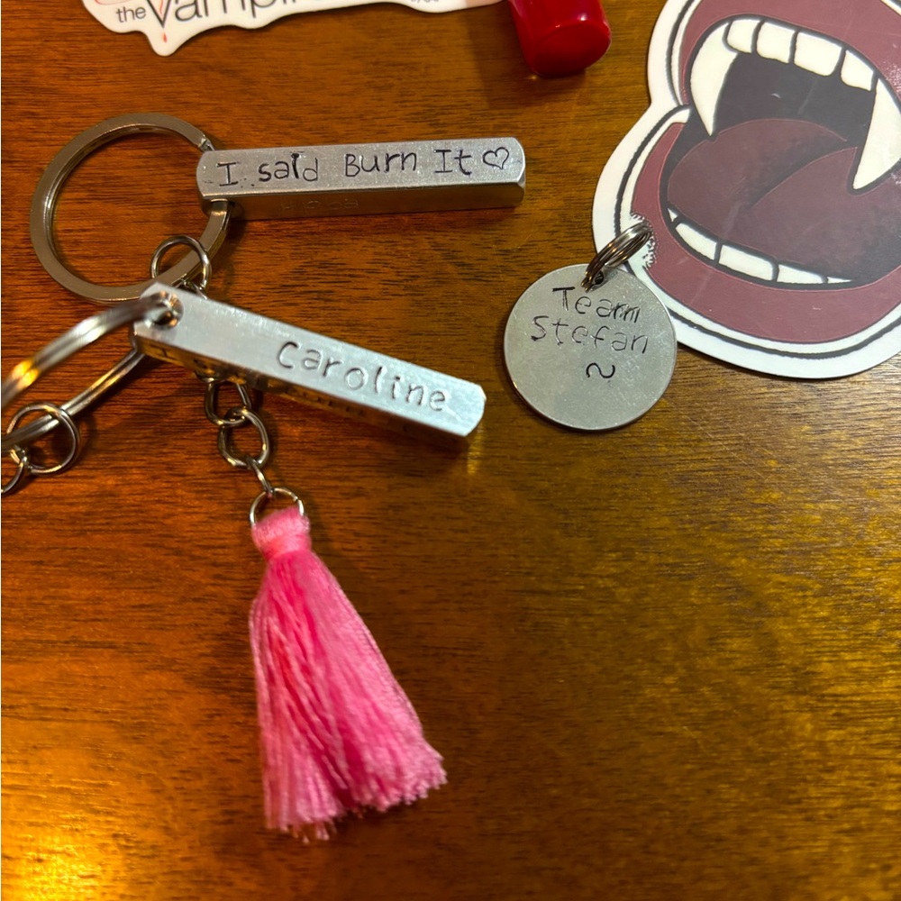 Caroline; free Stefan charm + I said Burn it! Custom hand stamped keychain pink
